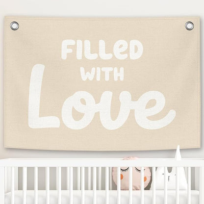Nursery Kids Banner Canvas, Boho Beige Toddler Room Decor, Filled with Love Hanging Flag Sign, Inspirational Wall Tapestry Art for Baby Shower Classroom Playroom Bedroom Decor 20x30in