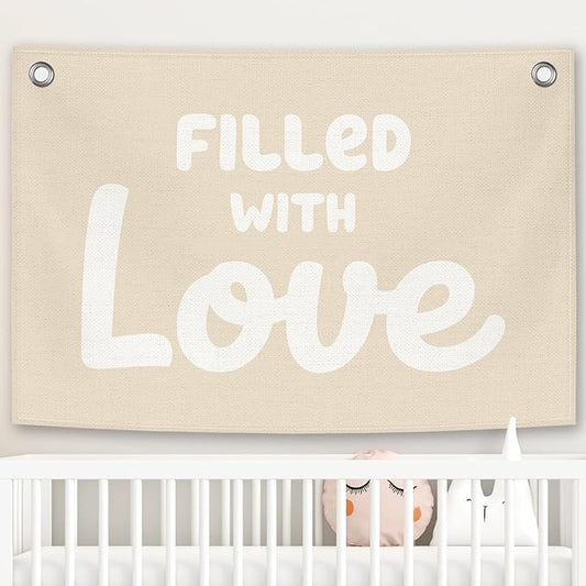 Nursery Kids Banner Canvas, Boho Beige Toddler Room Decor, Filled with Love Hanging Flag Sign, Inspirational Wall Tapestry Art for Baby Shower Classroom Playroom Bedroom Decor 20x30in